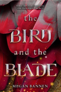 bird and the blade by megan bannen 